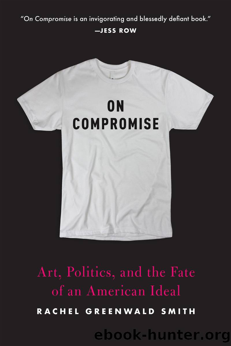 On Compromise by Rachel Greenwald Smith