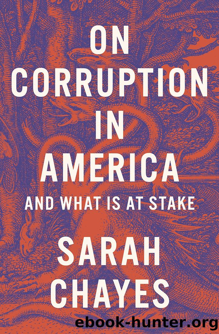 On Corruption in America: And What Is at Stake by Sarah Chayes