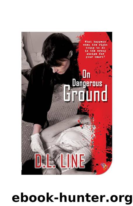 On Dangerous Ground by D.L. Line