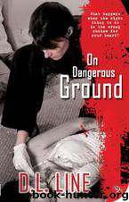 On Dangerous Ground by DL Line