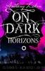 On Dark Horizons by Anthony Laken