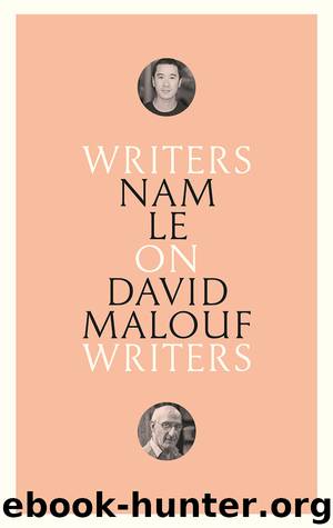 On David Malouf by Nam Le