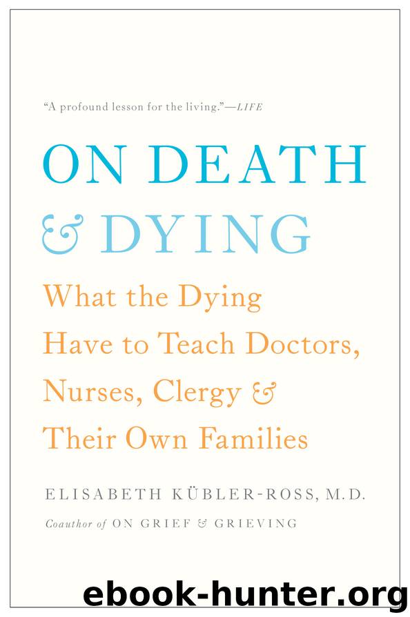 On Death and Dying by Elisabeth Kübler-Ross & M.D