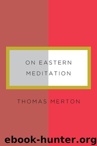 On Eastern Meditation by Thomas Merton