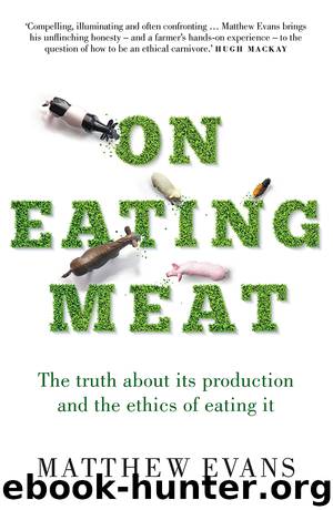 On Eating Meat by Matthew Evans