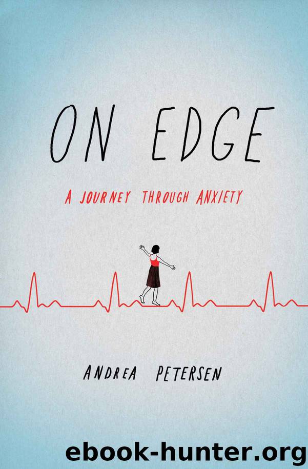 On Edge: A Journey Through Anxiety by Andrea Petersen