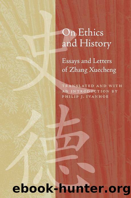 On Ethics and History by Zhang Xuecheng & Philip J. Ivanhoe