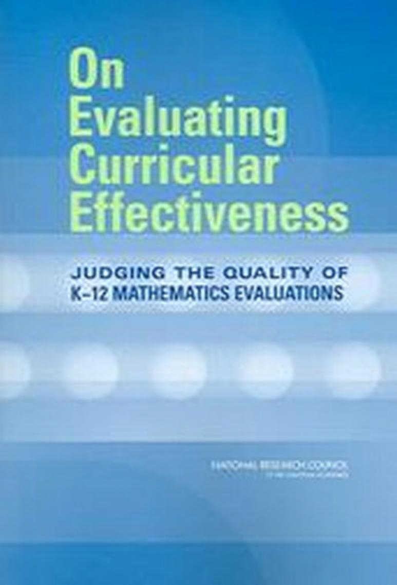 On Evaluating Curricular Effectiveness: Judging the Quality of K-12 Mathematics Evaluations by unknow