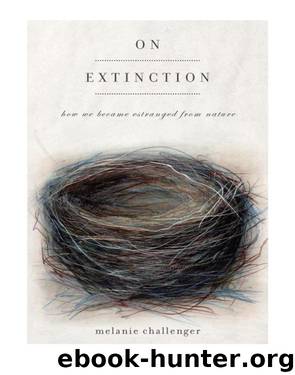 On Extinction by Melanie Challenger