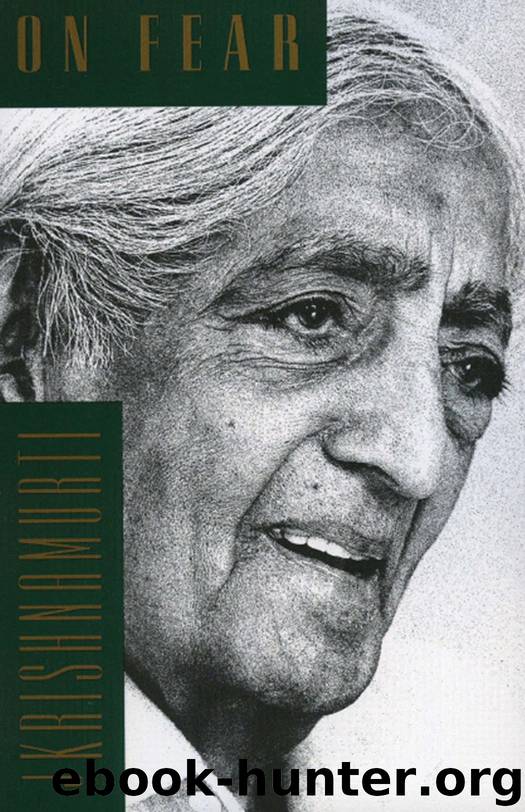 On Fear by Krishnamurti