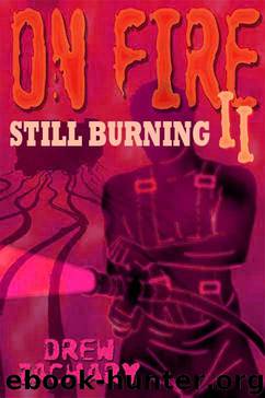 On Fire 2 by Drew Zachary
