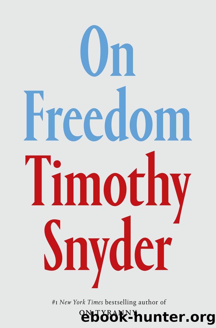On Freedom by Timothy Snyder