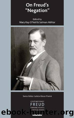 On Freud's "Negation by Akhtar Salman; O'Neil Mary Kay;