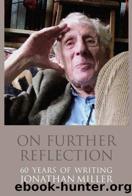 On Further Reflection by Jonathan Miller