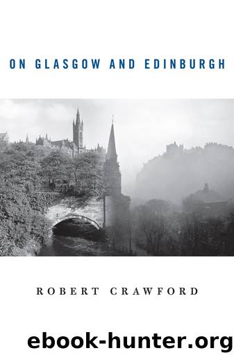 On Glasgow and Edinburgh (9780674070592) by Crawford Robert