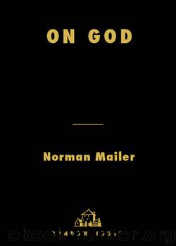 On God: An Uncommon Conversation by Norman Mailer & Michael Lennon