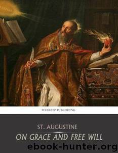 On Grace and Free Will by Augustine Of Hippo