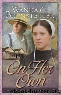 On Her Own by Wanda E. Brunstetter