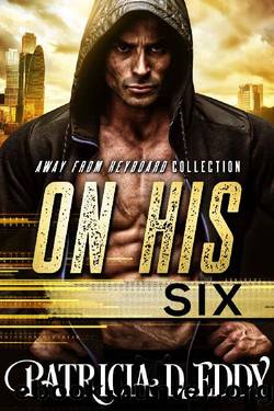On His Six by Patricia Eddy
