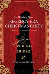 On Hosting Your Regency-Era Christmas Party by Stephanie Barron