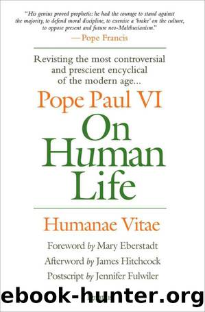 On Human Life: Humanae Vitae by Pope Paul VI