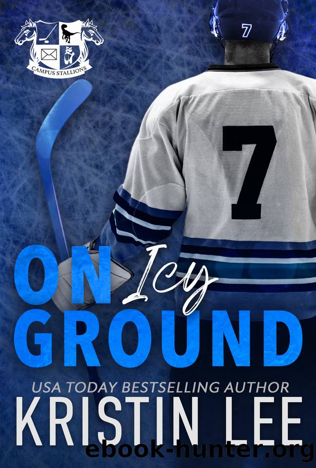 On Icy Ground: A Steamy Coach's Daughter, Bad Boy Hockey Romance (Campus Stallions) by Kristin Lee