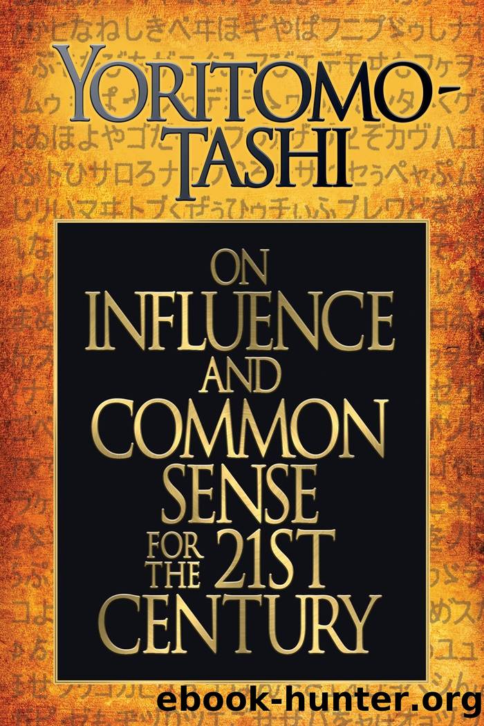 On Influence and Common Sense for the 21st Century by Yoritomo-Tashi