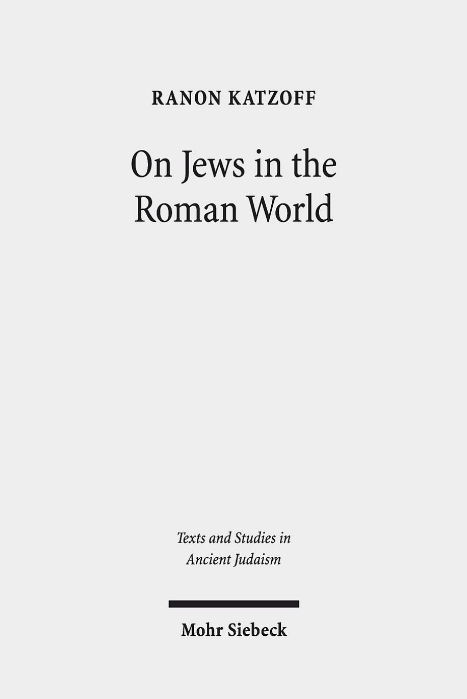 On Jews in the Roman World by Ranon Katzoff