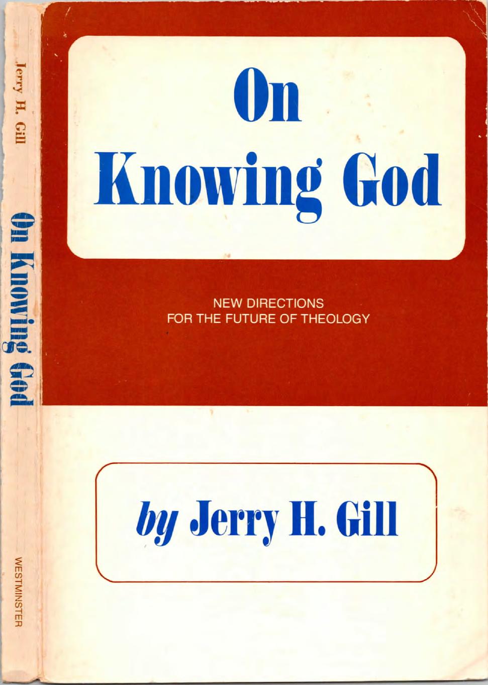 On Knowing God: New Directions for the Future of Theology by Jerry H. Gill