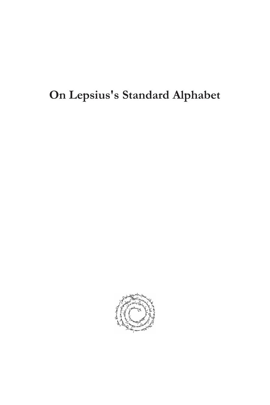 On Lepsius's Standard Alphabet: A Letter of Explanations from Prof. Lepsius (Analecta Gorgiana) by R. Lepsius