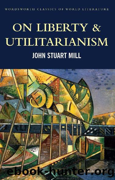 On Liberty, Utilitarianism and other works by John Stuart Mill