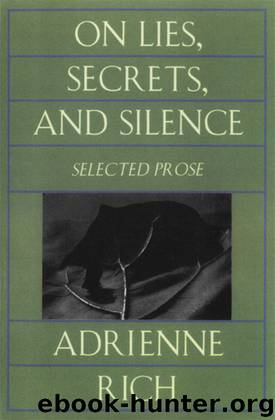 On Lies, Secrets, and Silence by Adrienne Rich