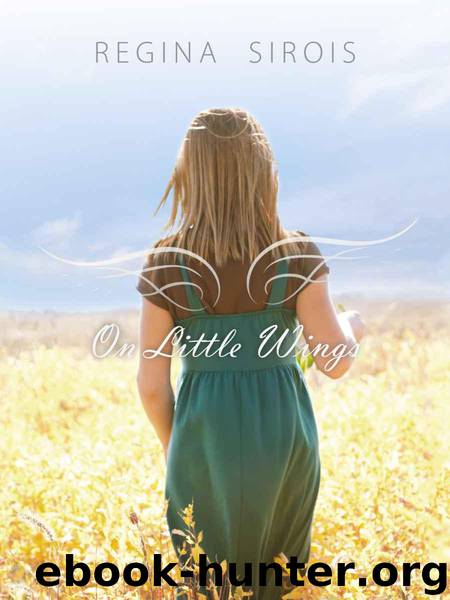 On Little Wings by Sirois Regina