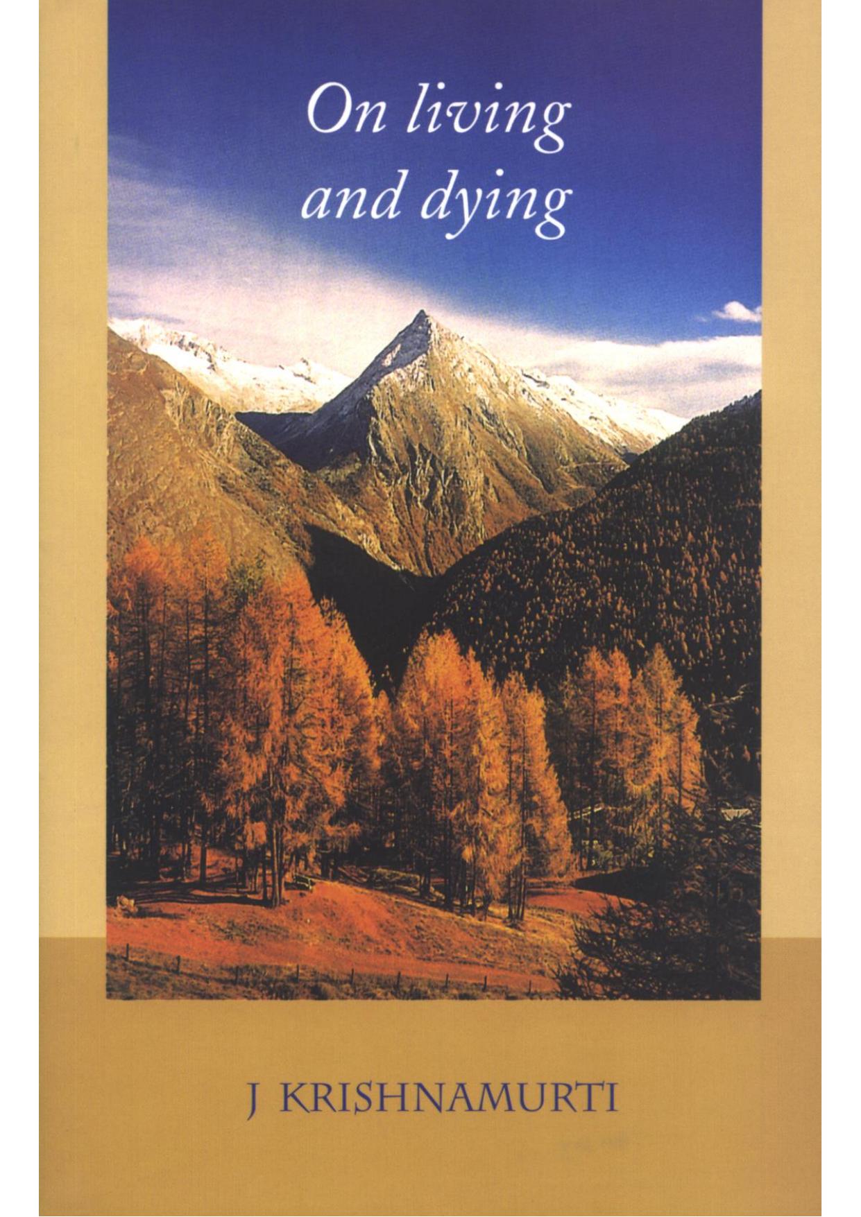 On Living and Dying by Krishnamurti