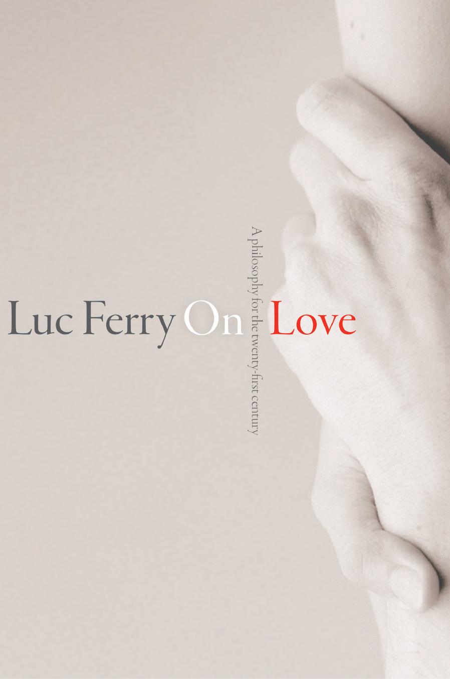 On Love by Luc Ferry