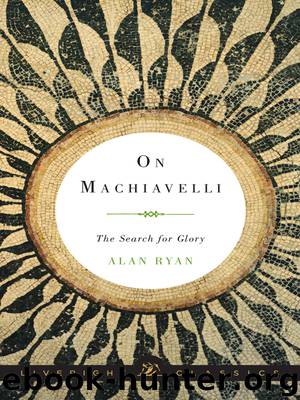 On Machiavelli by Alan Ryan