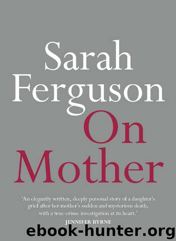 On Mother by Sarah Ferguson