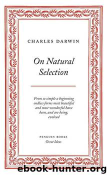 On Natural Selection by Charles Darwin