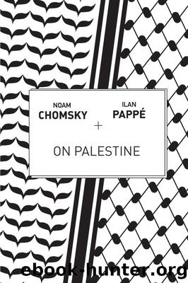 On Palestine by Noam Chomsky & Ilan Pappé