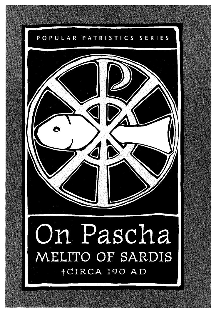 On Pascha: With the Fragments of Melito and Other Material Related to the Quartodecimans by Melito of Sardis Alistair Stewart-Sykes
