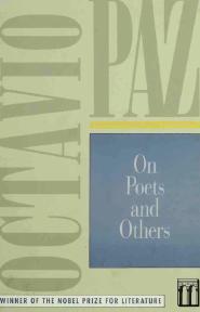 On Poets and Others by Octavio Paz
