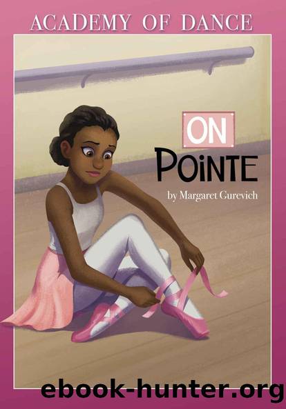On Pointe (Academy of Dance) by Margaret Gurevich
