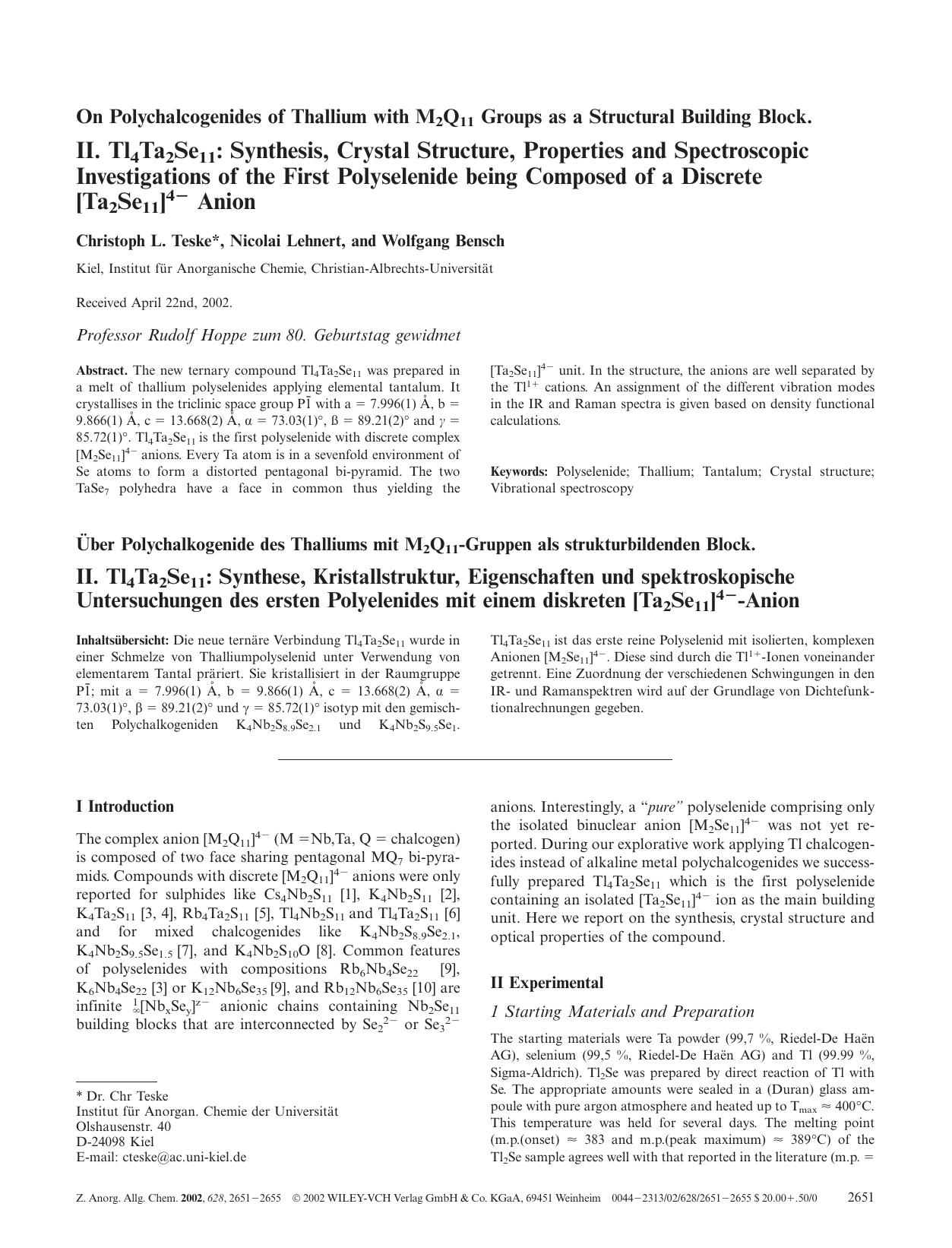 On Polychalcogenides of Thallium with M2 Q11 Groups as a Structural Building Block. II. Tl4Ta2Se11: Synthesis, Crystal Structure, Properties and Spectroscopic Investigations of the by Unknown