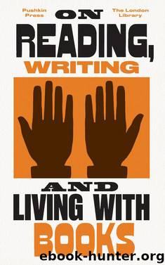 On Reading, Writing and Living with Books by Virginia Woolf
