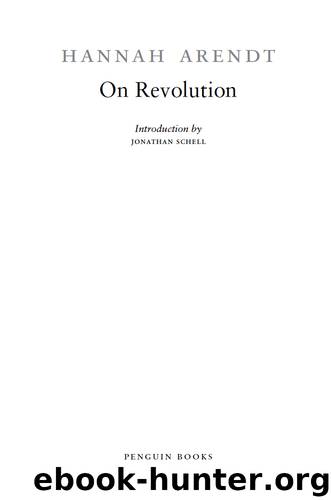 On Revolution by Hannah Arendt & Jonathan Schell