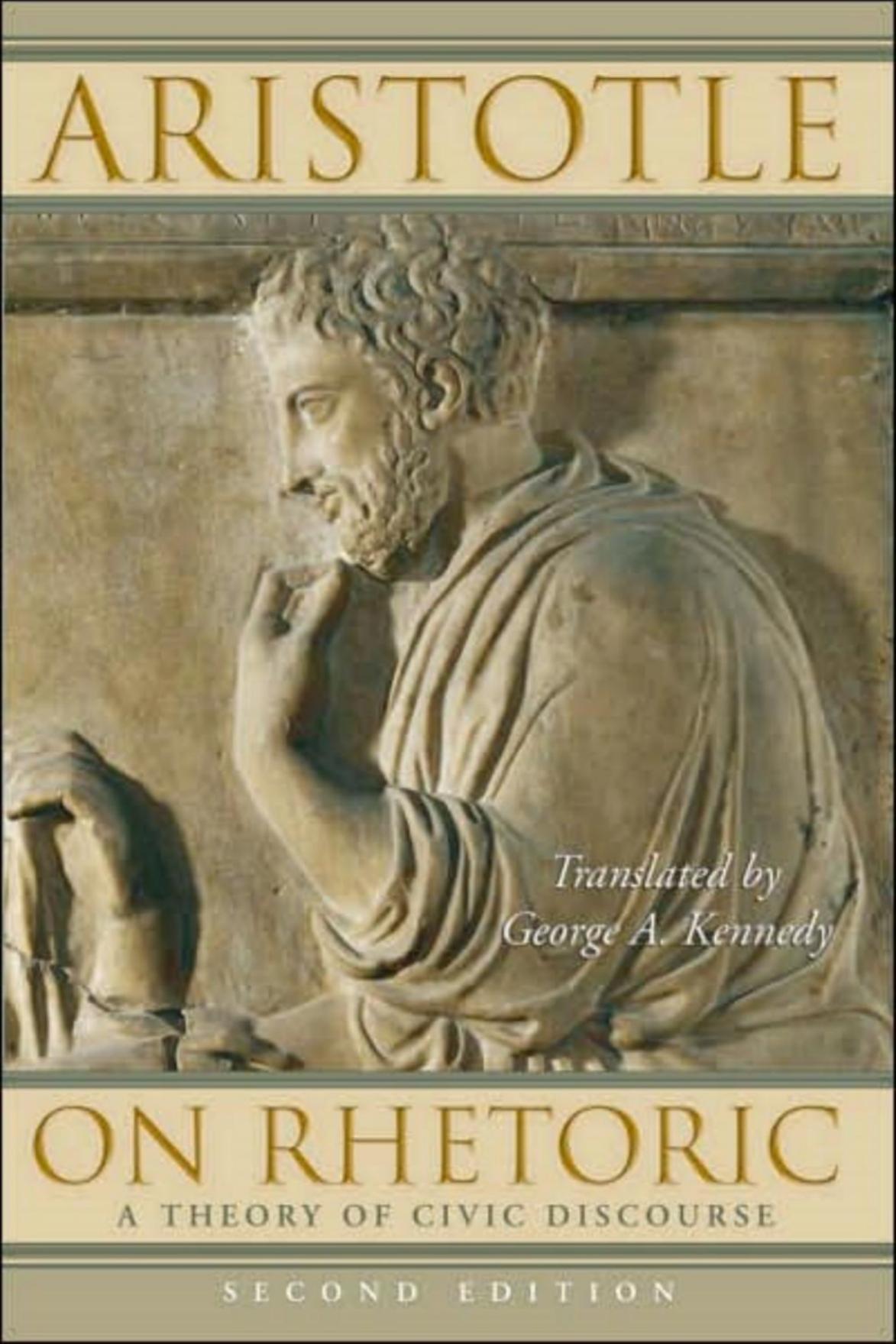 On Rhetoric: A Theory of Civic Discourse by Aristotle George A. Kennedy