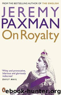 On Royalty by Jeremy Paxman