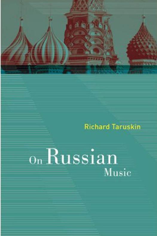 On Russian Music by Taruskin Richard