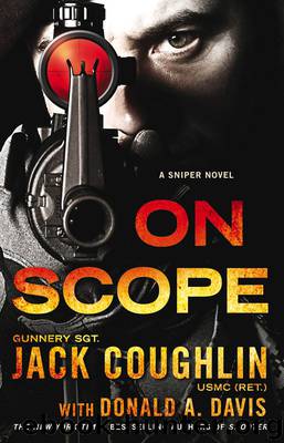 On Scope: A Sniper Novel (Kyle Swanson Sniper Novels) by Jack Coughlin & Donald A. Davis