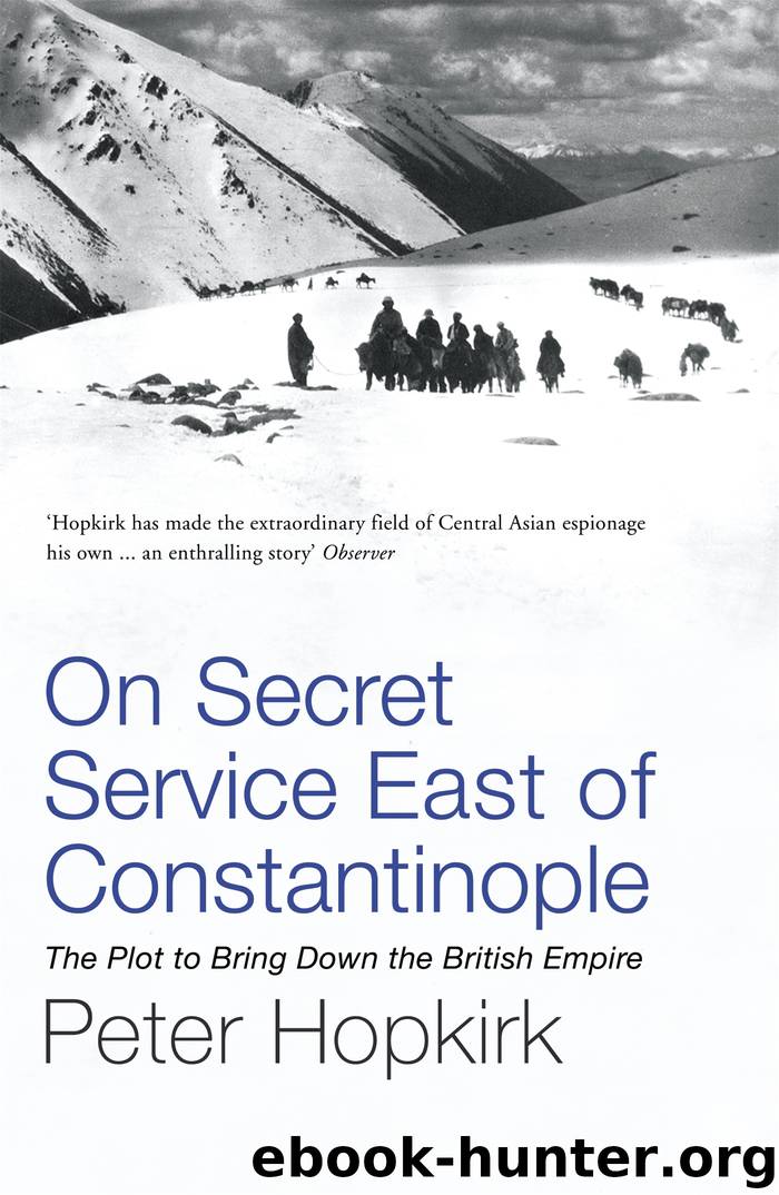 On Secret Service East of Constantinople by Peter Hopkirk
